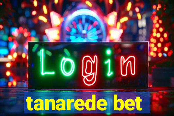 tanarede bet